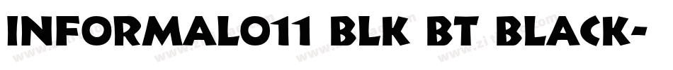 Informal011 Blk BT Black字体转换